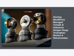 Hosting WordPress Managed Terbaik di Indonesia dengan Harga Terjangkau: Review & Rekomendasi