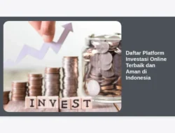 Daftar Platform Investasi Online Terbaik dan Aman di Indonesia