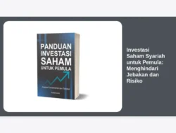 Investasi Saham Syariah untuk Pemula: Menghindari Jebakan dan Risiko