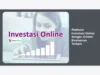 Platform Investasi Online dengan Sistem Keamanan Terbaik