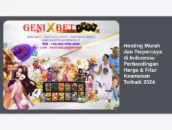 Hosting Murah dan Terpercaya di Indonesia: Perbandingan Harga & Fitur Keamanan Terbaik 2024