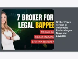 Broker Forex Terbaik di Indonesia: Perbandingan Biaya dan Layanan