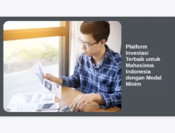 Platform Investasi Terbaik untuk Mahasiswa Indonesia dengan Modal Minim