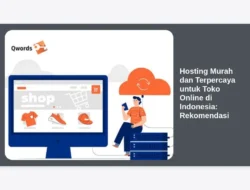 Hosting Murah dan Terpercaya untuk Toko Online di Indonesia: Rekomendasi