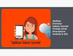 Aplikasi Investasi Saham Syariah Terbaik untuk Smartphone Android & iOS