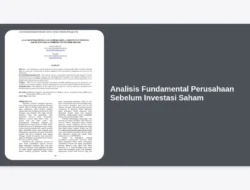 Analisis Fundamental Perusahaan Sebelum Investasi Saham