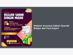 Webinar Investasi Saham Syariah: Belajar dari Para Expert