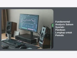 Fundamental Analysis Saham Syariah: Panduan Lengkap untuk Pemula