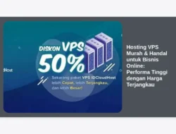 Hosting VPS Murah & Handal untuk Bisnis Online: Performa Tinggi dengan Harga Terjangkau