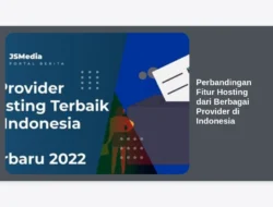 Perbandingan Fitur Hosting dari Berbagai Provider di Indonesia