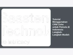 Tutorial Menggunakan CRM Zoho untuk Pemula di Indonesia: Langkah-Langkah Mudah