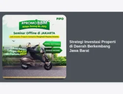 Strategi Investasi Properti di Daerah Berkembang Jawa Barat