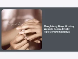 Menghitung Biaya Hosting Website Secara Efektif: Tips Menghemat Biaya