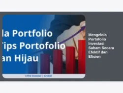 Mengelola Portofolio Investasi Saham Secara Efektif dan Efisien