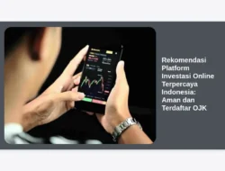 Rekomendasi Platform Investasi Online Terpercaya Indonesia: Aman dan Terdaftar OJK
