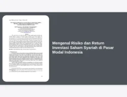 Mengenal Risiko dan Return Investasi Saham Syariah di Pasar Modal Indonesia