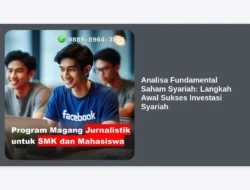 Analisa Fundamental Saham Syariah: Langkah Awal Sukses Investasi Syariah
