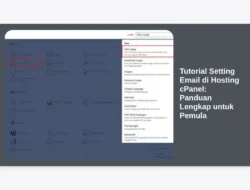 Tutorial Setting Email di Hosting cPanel: Panduan Lengkap untuk Pemula