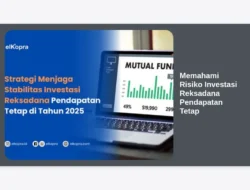 Memahami Risiko Investasi Reksadana Pendapatan Tetap