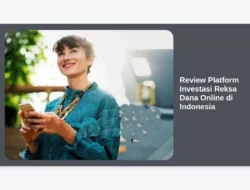 Review Platform Investasi Reksa Dana Online di Indonesia