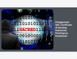 Penggunaan SSL Certificate di Hosting Indonesia: Pentingnya Keamanan