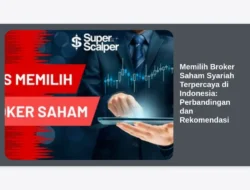 Memilih Broker Saham Syariah Terpercaya di Indonesia: Perbandingan dan Rekomendasi