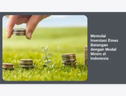 Memulai Investasi Emas Batangan dengan Modal Minim di Indonesia