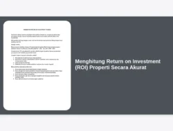 Menghitung Return on Investment (ROI) Properti Secara Akurat