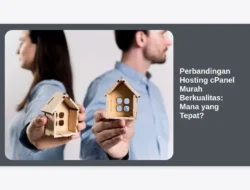Perbandingan Hosting cPanel Murah Berkualitas: Mana yang Tepat?