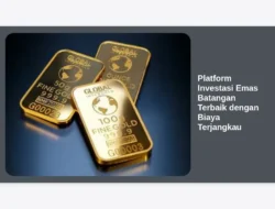 Platform Investasi Emas Batangan Terbaik dengan Biaya Terjangkau