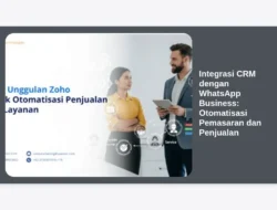 Integrasi CRM dengan WhatsApp Business: Otomatisasi Pemasaran dan Penjualan