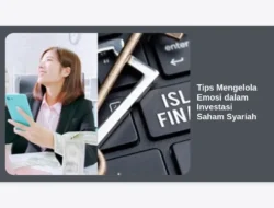 Tips Mengelola Emosi dalam Investasi Saham Syariah
