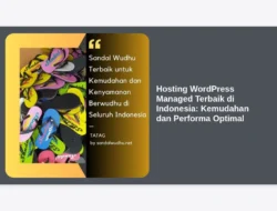 Hosting WordPress Managed Terbaik di Indonesia: Kemudahan dan Performa Optimal