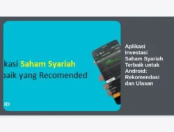 Aplikasi Investasi Saham Syariah Terbaik untuk Android: Rekomendasi dan Ulasan