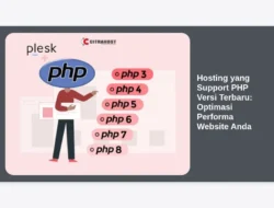 Hosting yang Support PHP Versi Terbaru: Optimasi Performa Website Anda