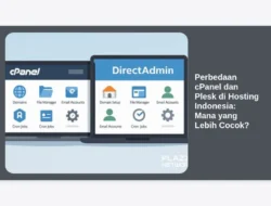 Perbedaan cPanel dan Plesk di Hosting Indonesia: Mana yang Lebih Cocok?