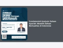 Fundamental Analysis Saham Syariah: Memilih Saham Berkualitas di Indonesia