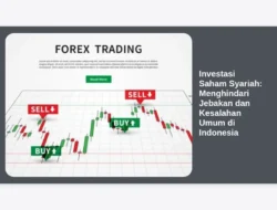 Investasi Saham Syariah: Menghindari Jebakan dan Kesalahan Umum di Indonesia