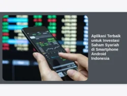Aplikasi Terbaik untuk Investasi Saham Syariah di Smartphone Android Indonesia