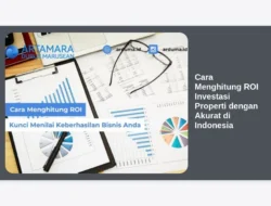 Cara Menghitung ROI Investasi Properti dengan Akurat di Indonesia