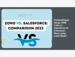 Perbandingan Harga CRM Zoho vs Salesforce di Indonesia: Mana yang Lebih Baik?