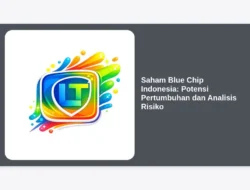 Saham Blue Chip Indonesia: Potensi Pertumbuhan dan Analisis Risiko