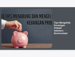Tips Mengelola Keuangan Pribadi Sebelum Berinvestasi