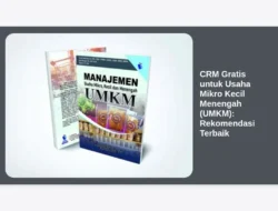 CRM Gratis untuk Usaha Mikro Kecil Menengah (UMKM): Rekomendasi Terbaik