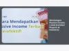 Membangun Passive Income Lewat Investasi Properti di Indonesia
