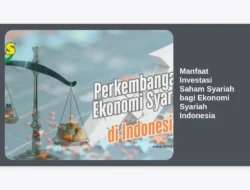 Manfaat Investasi Saham Syariah bagi Ekonomi Syariah Indonesia
