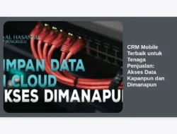 CRM Mobile Terbaik untuk Tenaga Penjualan: Akses Data Kapanpun dan Dimanapun