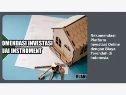 Rekomendasi Platform Investasi Online dengan Biaya Terendah di Indonesia