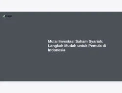 Mulai Investasi Saham Syariah: Langkah Mudah untuk Pemula di Indonesia