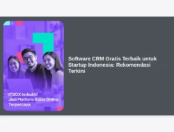 Software CRM Gratis Terbaik untuk Startup Indonesia: Rekomendasi Terkini